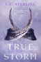 [True Born Trilogy 03] • True Storm